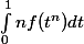  \int_0^{1} nf(t^n) dt